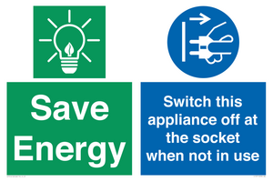 Save Energy, Switch this appliance off at the socket when not in use